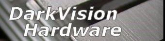 DarkVision Hardware - Daily tech news